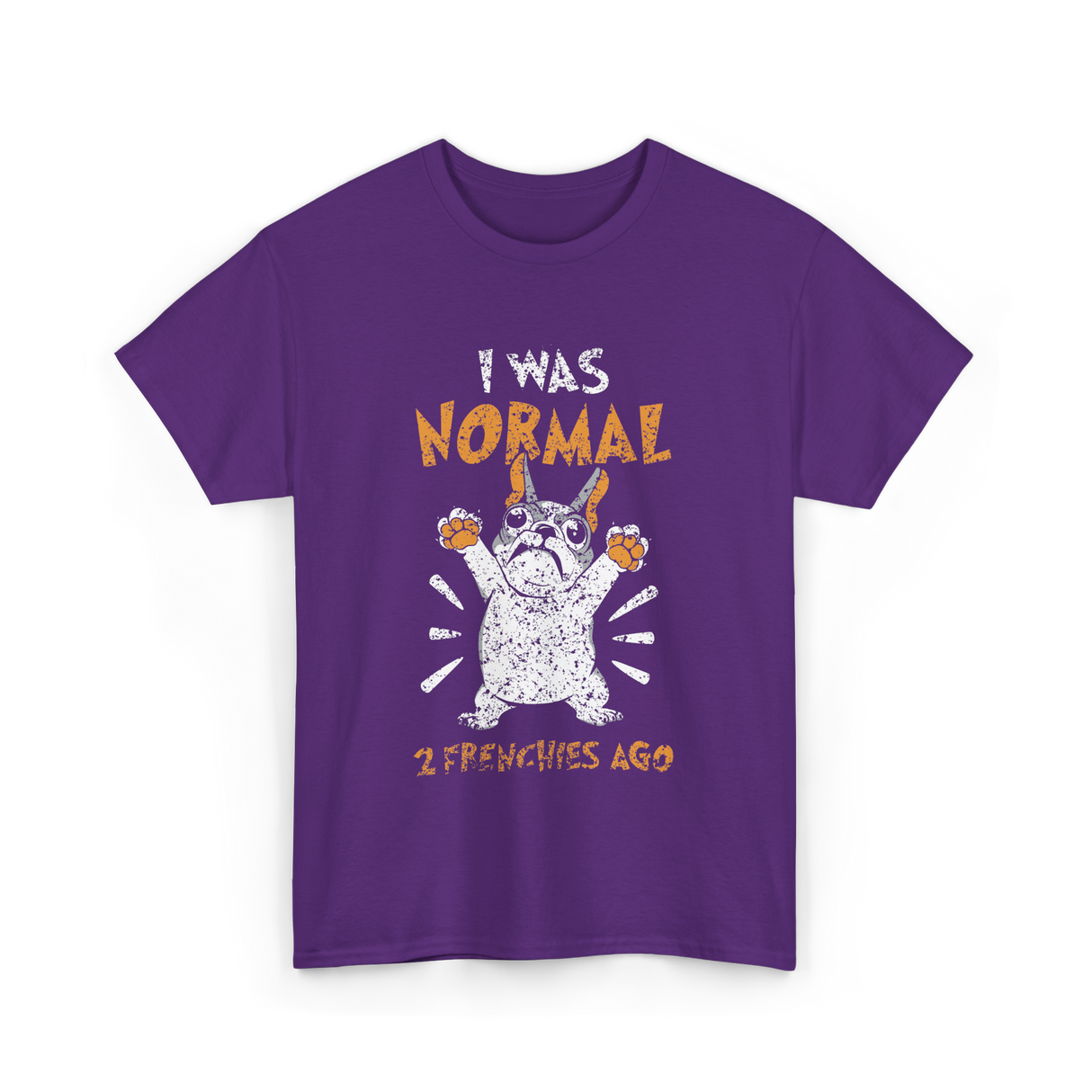 I Was Normal Frenchie Owner T-Shirt - Purple