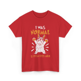 I Was Normal Frenchie Owner T-Shirt - Red