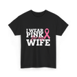 I Wear Pink Breast Cancer Awareness T-Shirt - Black