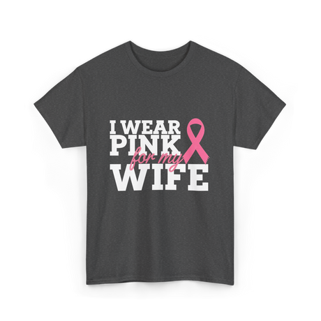 I Wear Pink Breast Cancer Awareness T-Shirt - Dark Heather