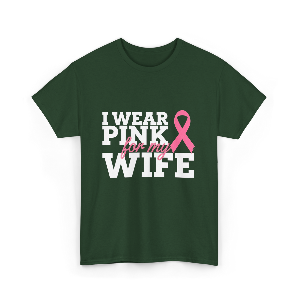 I Wear Pink Breast Cancer Awareness T-Shirt - Forest Green