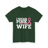 I Wear Pink Breast Cancer Awareness T-Shirt - Forest Green