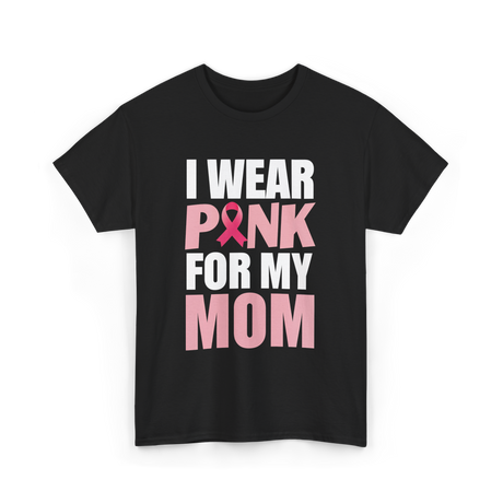 I Wear Pink Breast Cancer Awareness T-Shirt - Black