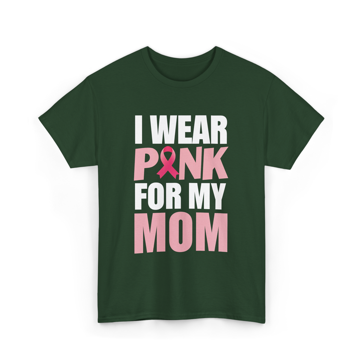 I Wear Pink Breast Cancer Awareness T-Shirt - Forest Green