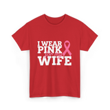 I Wear Pink Breast Cancer Awareness T-Shirt - Red