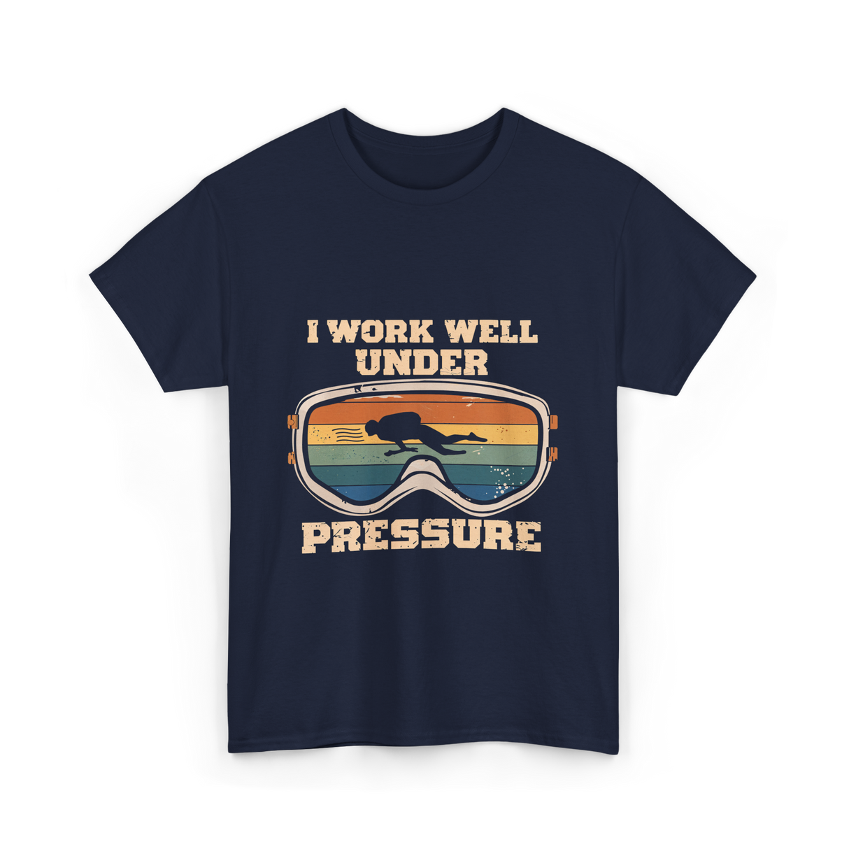 I Work Well Under Pressure Diving T-Shirt - Navy