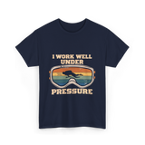 I Work Well Under Pressure Diving T-Shirt - Navy