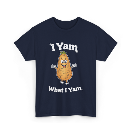 I Yam What I Yam Sweet Potato T-Shirt - Navy