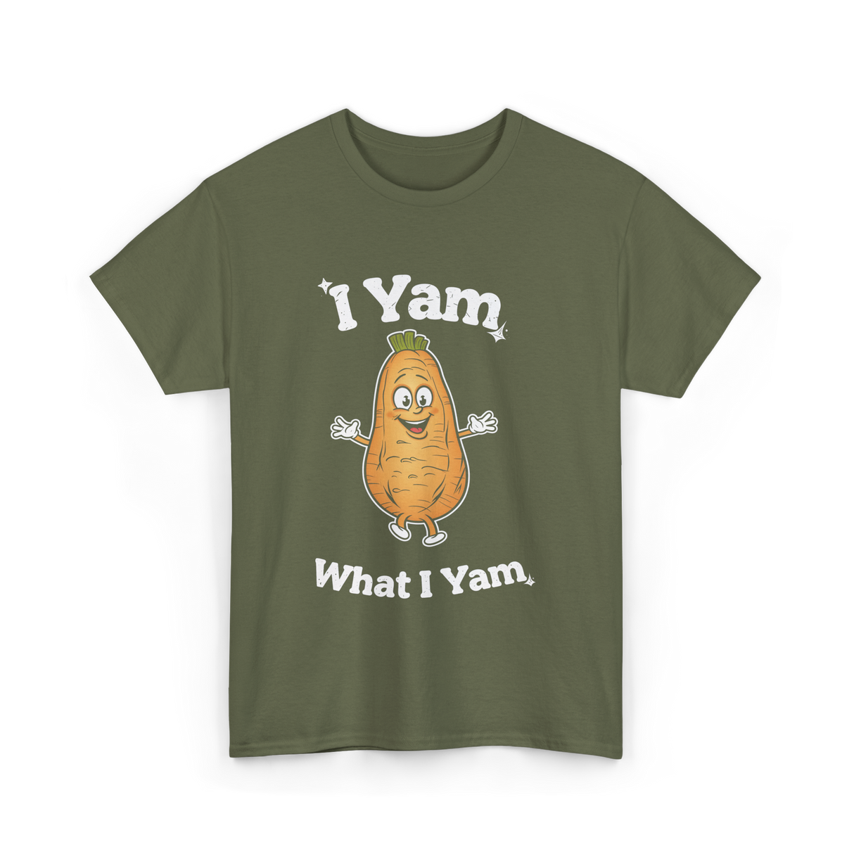 I Yam What I Yam Sweet Potato T-Shirt - Military Green