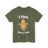 I Yam What I Yam Sweet Potato T-Shirt - Military Green