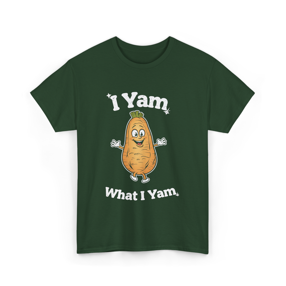 I Yam What I Yam Sweet Potato T-Shirt - Forest Green