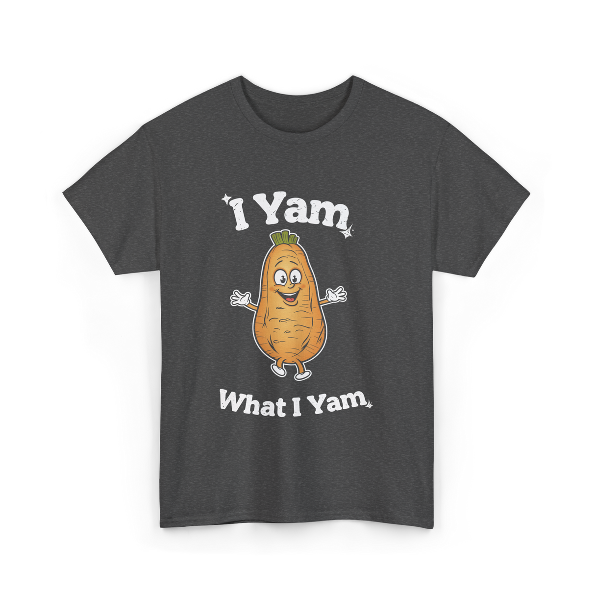 I Yam What I Yam Sweet Potato T-Shirt - Dark Heather