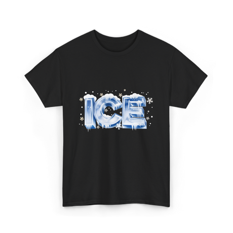 Ice Snow Winter Ice T-Shirt - Black