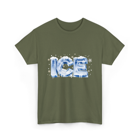 Ice Snow Winter Ice T-Shirt - Military Green