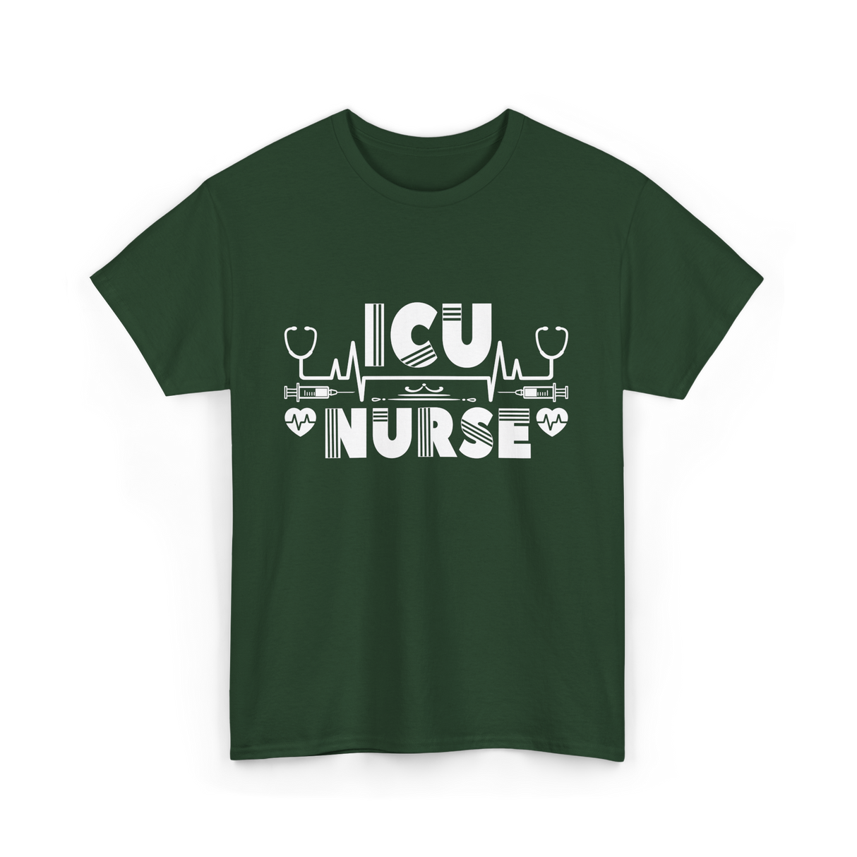 ICU Nurse Nursing Healthcare T-Shirt - Forest Green