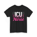 ICU Nurse T-Shirt - Black