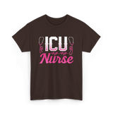 ICU Nurse T-Shirt - Dark Chocolate