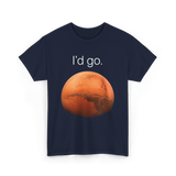 I'd Go Mars Space Exploration T-Shirt - Navy