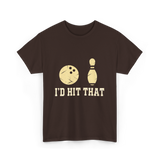 I'd Hit That Bowling T-Shirt - Dark Chocolate