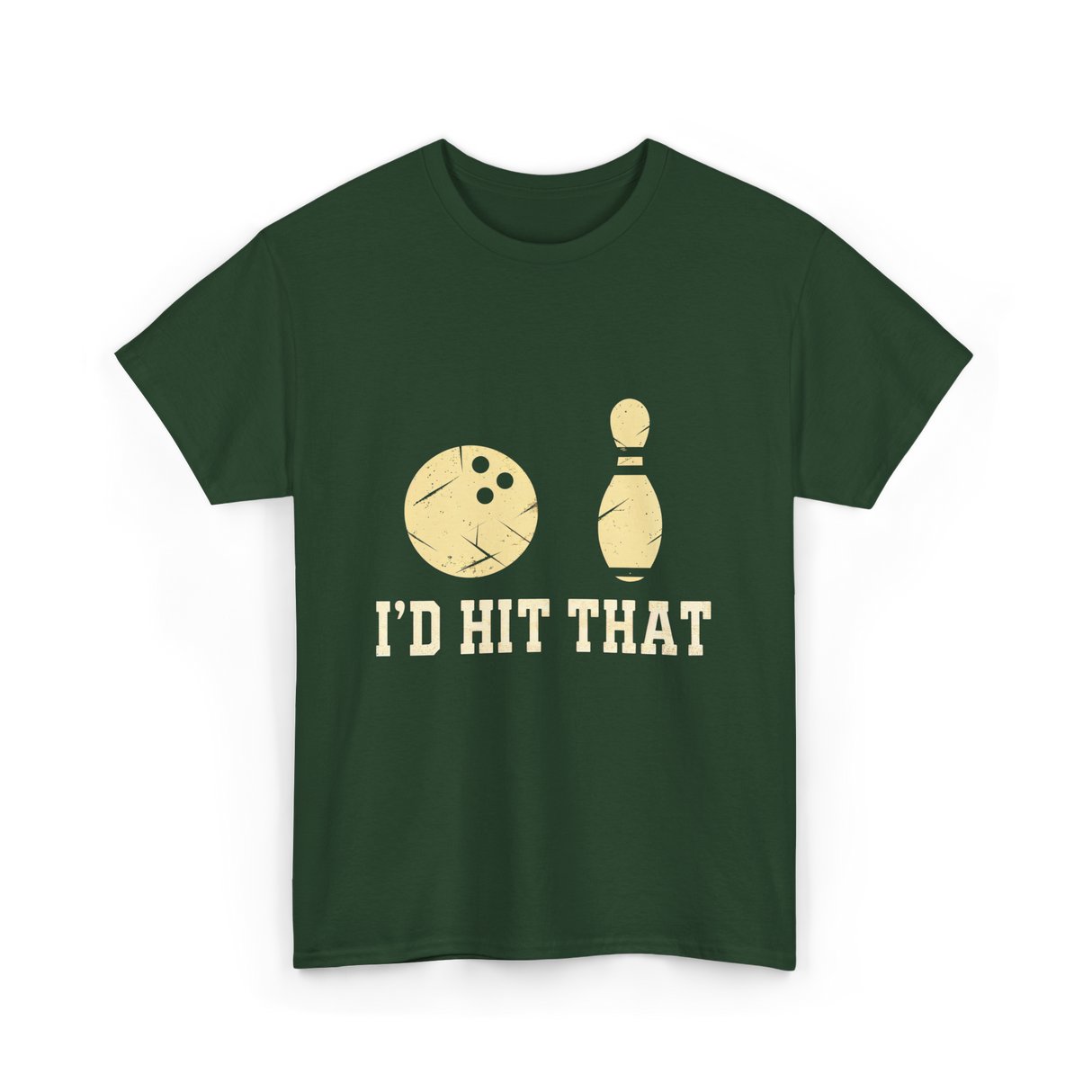 I'd Hit That Bowling T-Shirt - Forest Green