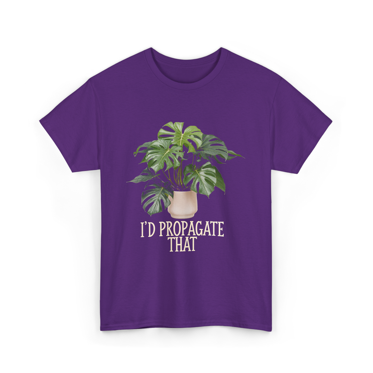 I'd Propagate That Plant T-Shirt - Purple