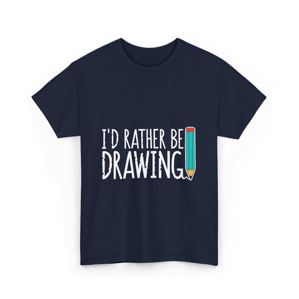 I'd Rather Be Drawing T-Shirt - Navy