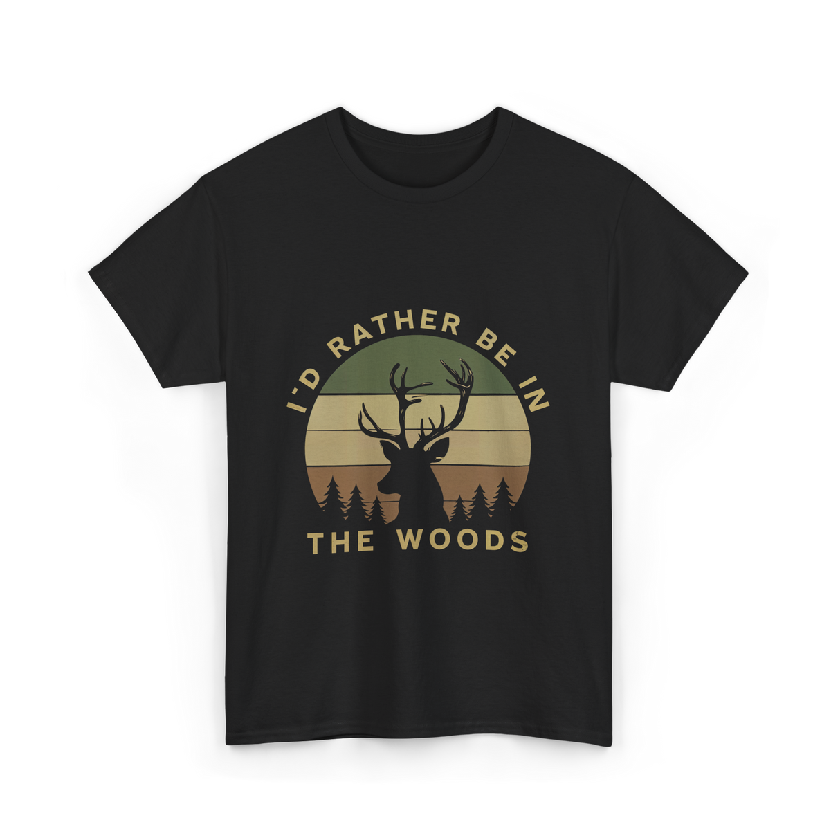 I'd Rather Be In Woods Hunting T-Shirt - Black