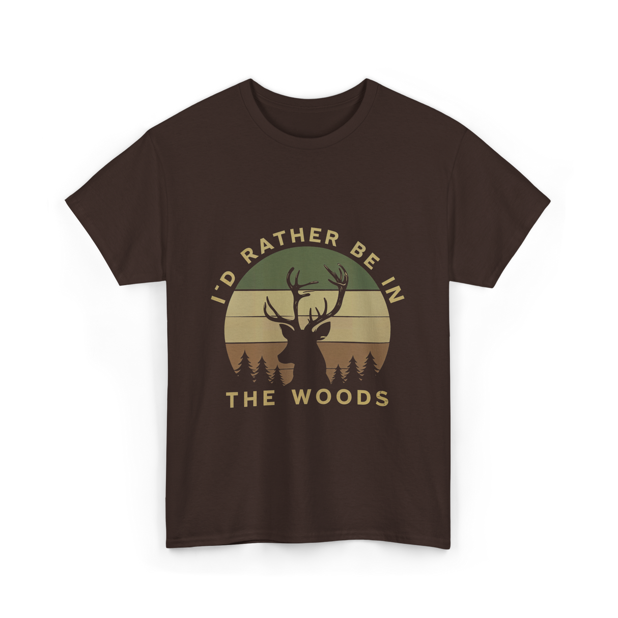 I'd Rather Be In Woods Hunting T-Shirt - Dark Chocolate