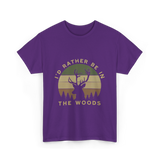 I'd Rather Be In Woods Hunting T-Shirt - Purple