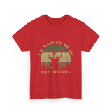 I'd Rather Be In Woods Hunting T-Shirt - Red