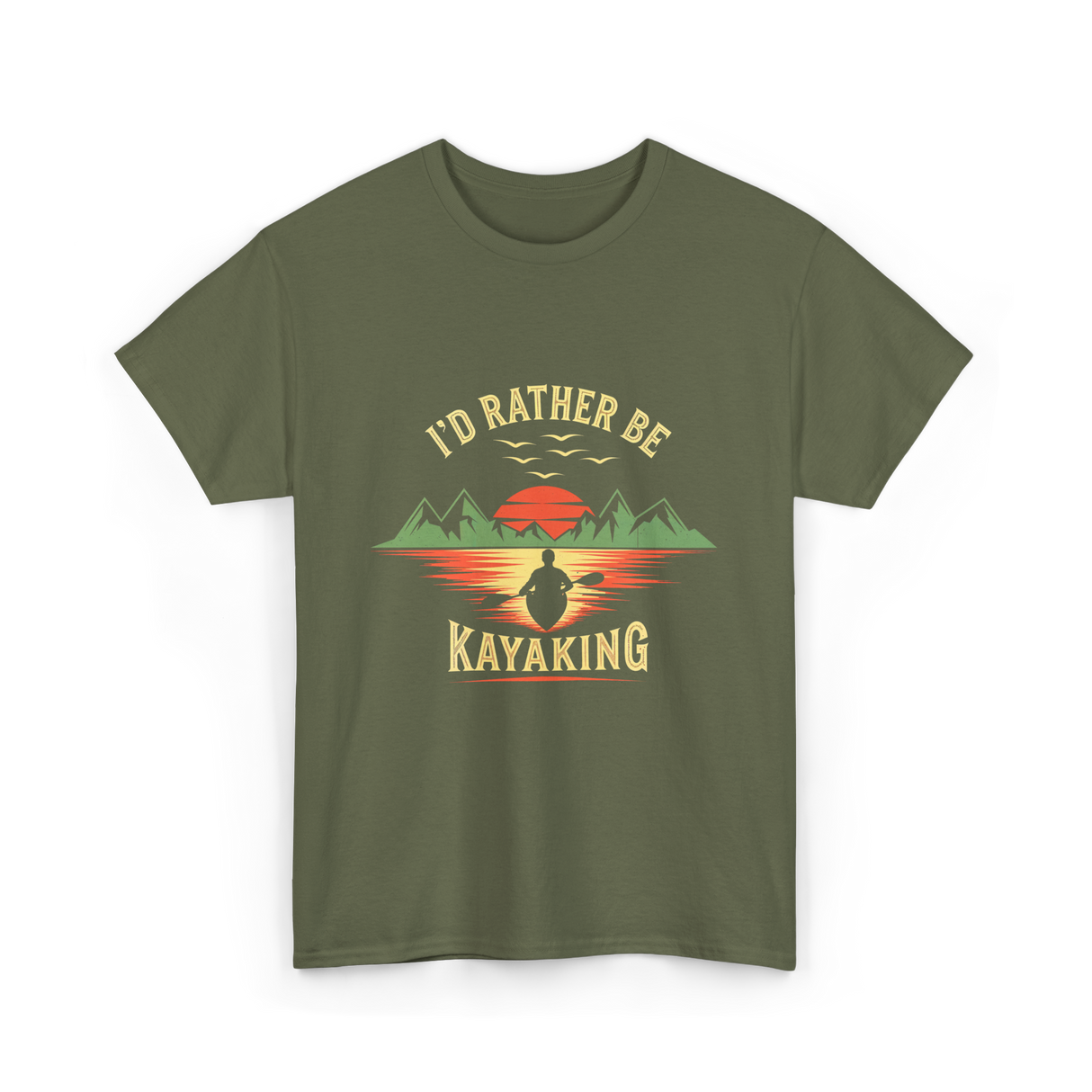 I'd Rather Be Kayaking T-Shirt - Military Green