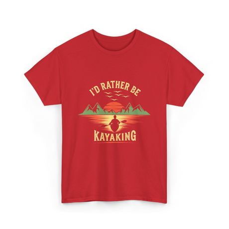 I'd Rather Be Kayaking T-Shirt - Red