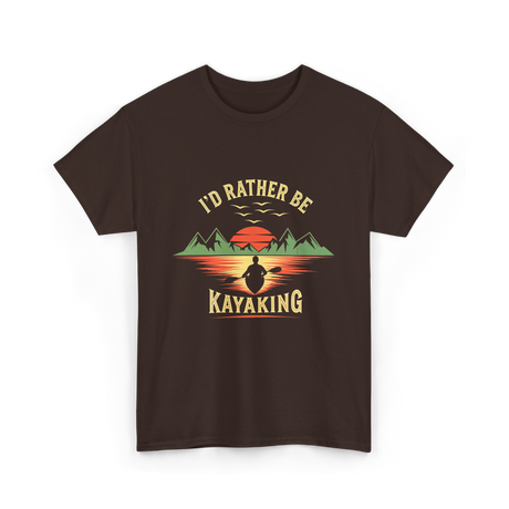 I'd Rather Be Kayaking T-Shirt - Dark Chocolate