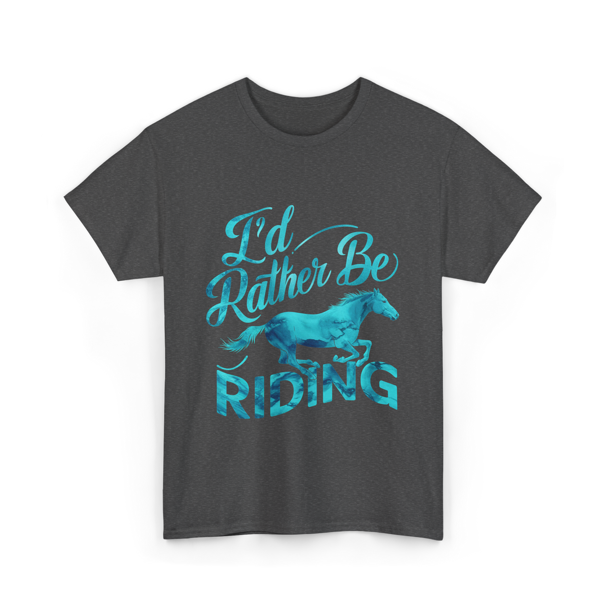 I'd Rather Be Riding Equestrian T-Shirt - Dark Heather