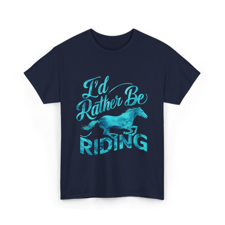 I'd Rather Be Riding Equestrian T-Shirt - Navy