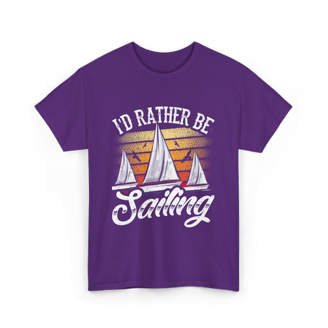 Id Rather Be Sailing Sailor T-Shirt - Purple