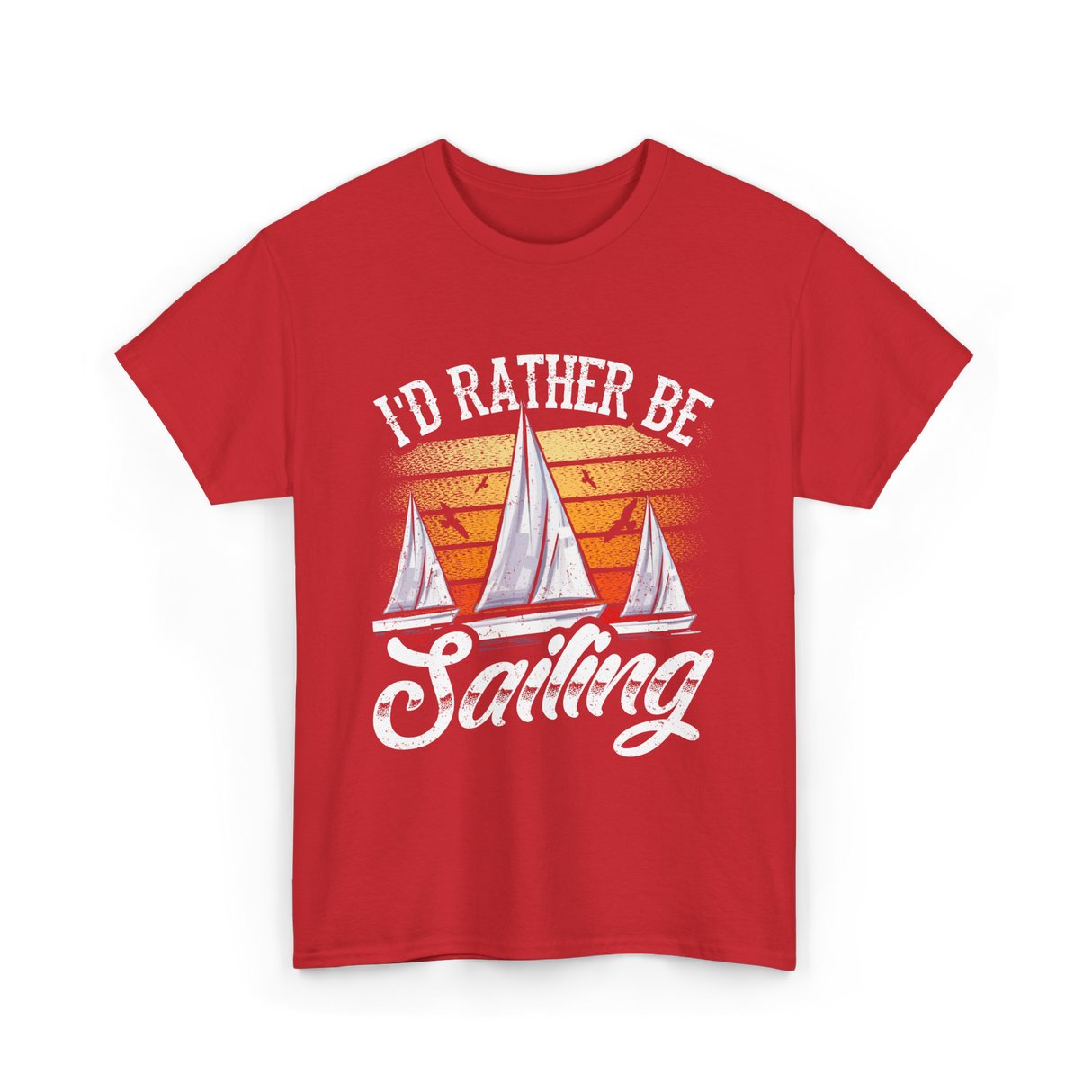 Id Rather Be Sailing Sailor T-Shirt - Red