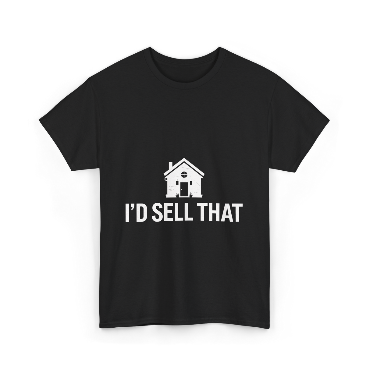 I'd Sell That Real Estate T-Shirt - Black