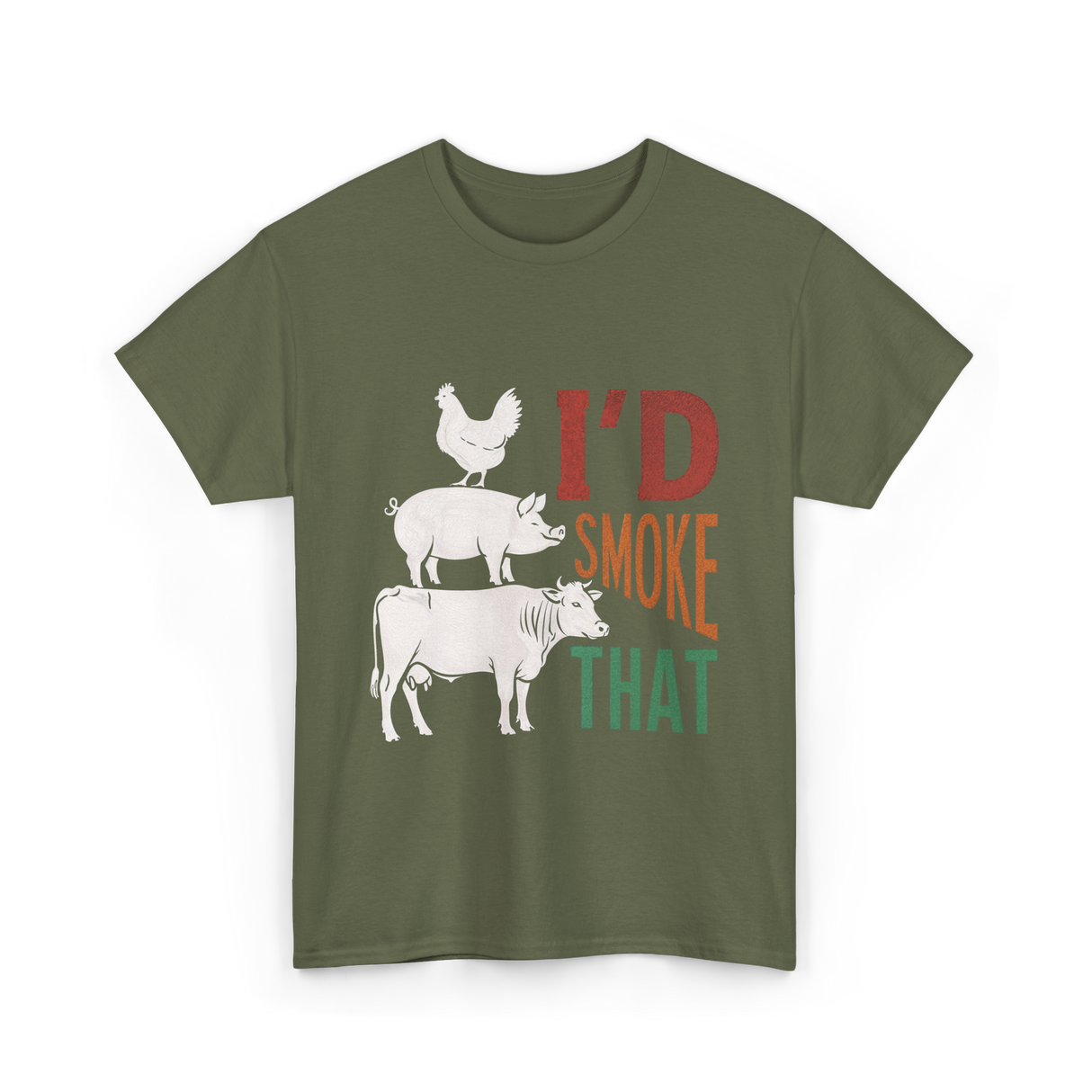 I'd Smoke That Barbecue T-Shirt - Military Green