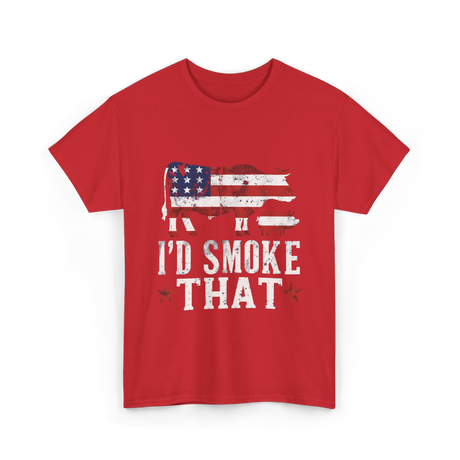 I’d Smoke That BBQ T-Shirt - Red