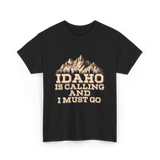 Idaho Is Calling Idaho Mountains T-Shirt - Black