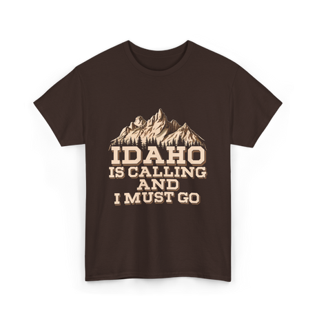 Idaho Is Calling Idaho Mountains T-Shirt - Dark Chocolate