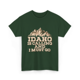 Idaho Is Calling Idaho Mountains T-Shirt - Forest Green