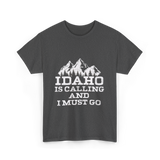 Idaho Is Calling Idaho T-Shirt - Dark Heather