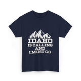 Idaho Is Calling Idaho T-Shirt - Navy