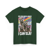 Idk How Much Longer Raccoon T-Shirt - Forest Green