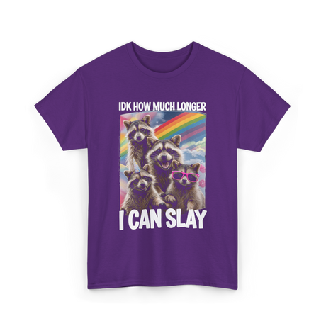 Idk How Much Longer Raccoon T-Shirt - Purple