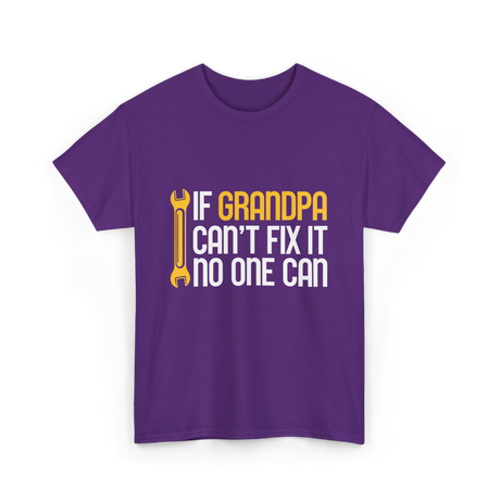 If Grandpa Can't Fix It Fixing T-Shirt - Purple