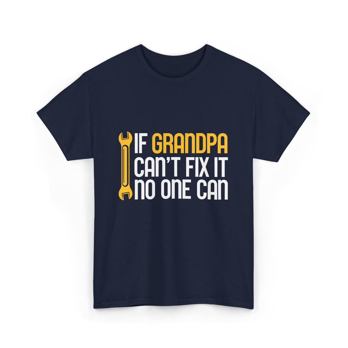 If Grandpa Can't Fix It Fixing T-Shirt - Navy