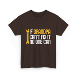 If Grandpa Can't Fix It Fixing T-Shirt - Dark Chocolate